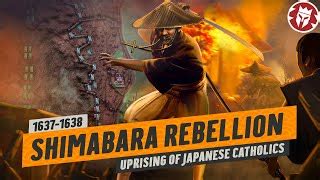 Die Shimabara-Rebellion: Ein Aufstand der Bauern und Christen gegen die Tokugawa-Shogunats-Regierung